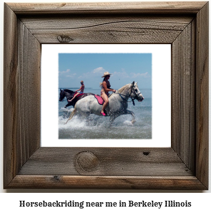 horseback riding near me in Berkeley, Illinois